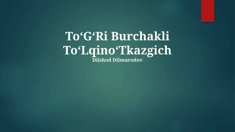 ToʻGʻRi Burchakli ToʻLqinoʻTkazgich