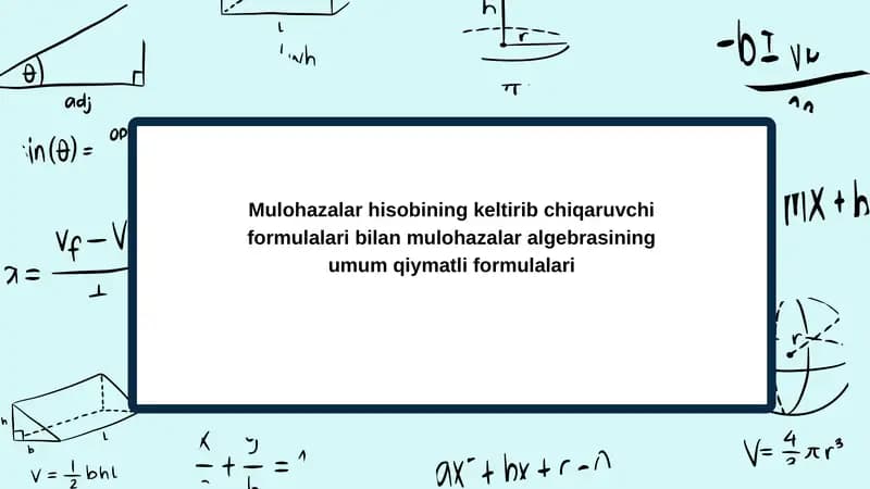 Mulohazalar algebrasining umum qiymatli formulalari