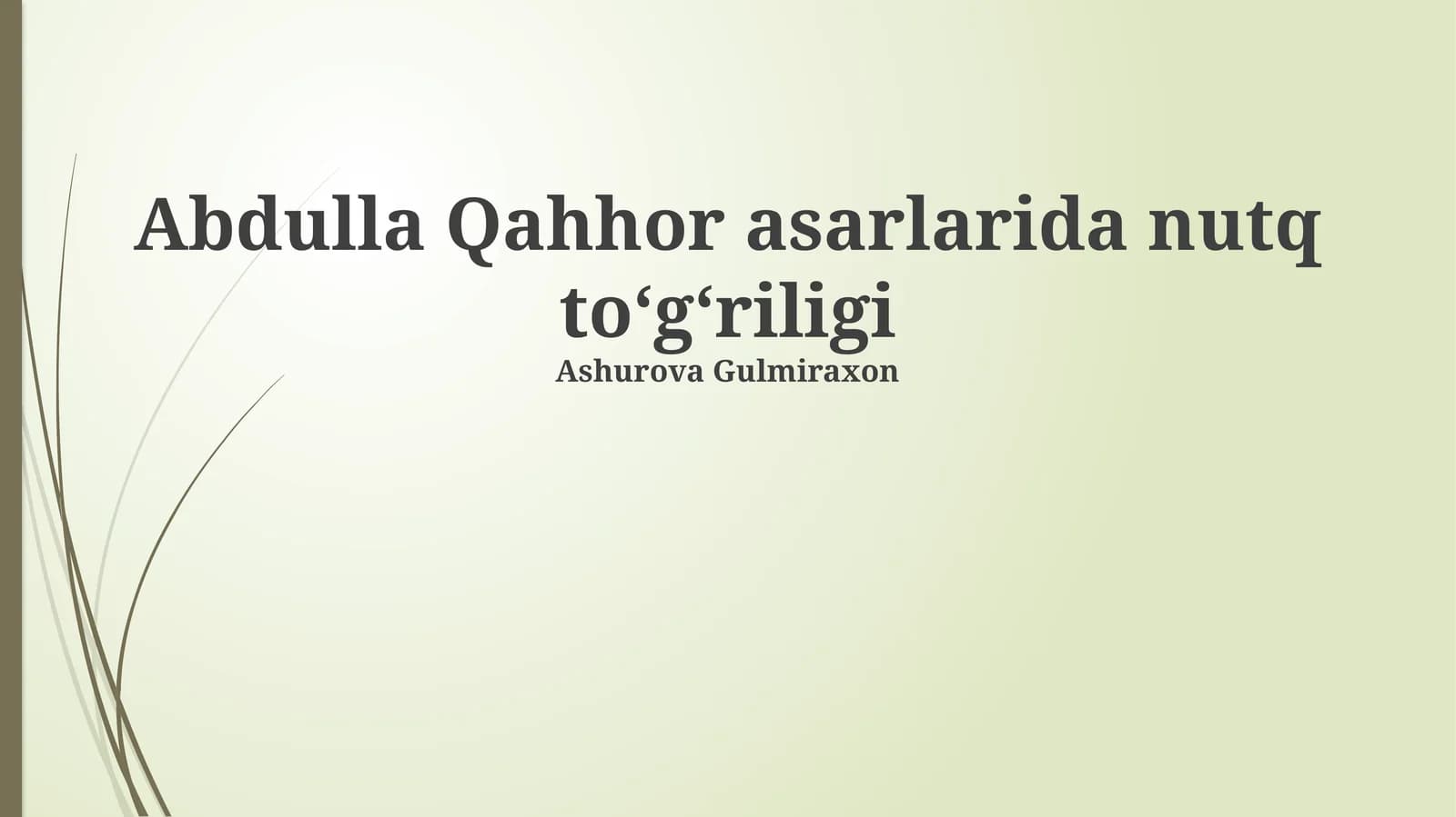 Abdulla Qahhor asarlarida nutq toʻgʻriligi