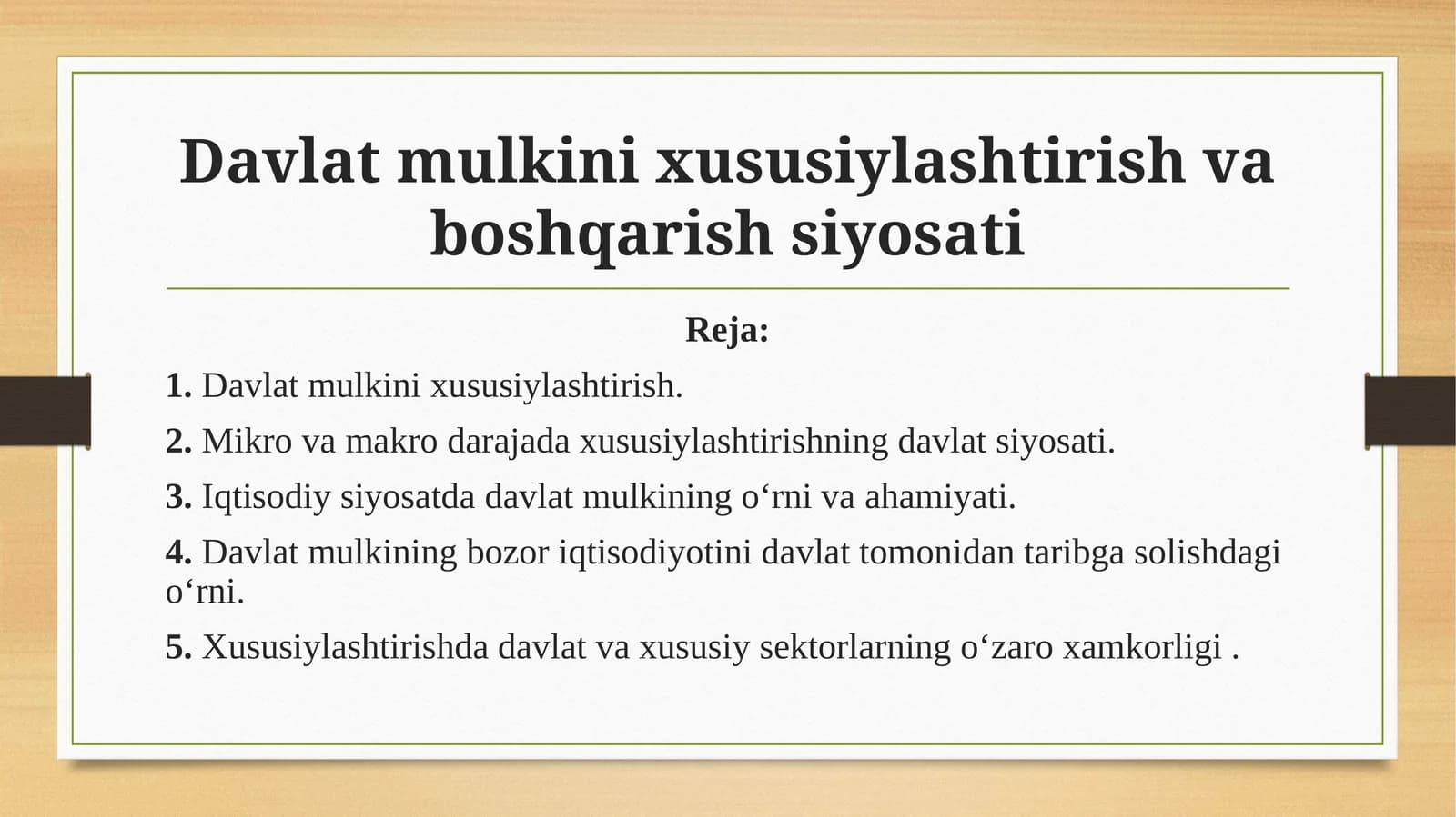 Davlat mulkini xususiylashtirish va boshqarish siyosati