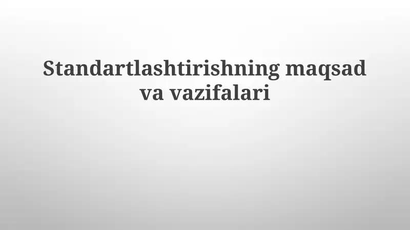 Standartlashtirish ta'rifi va mohiyati