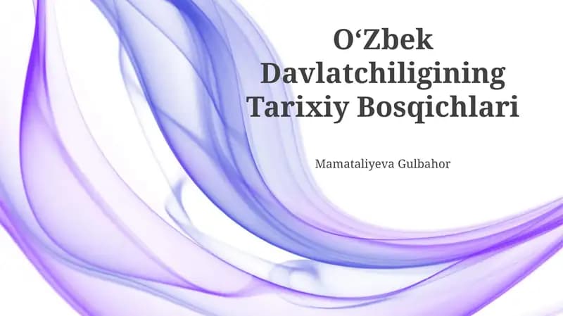 Oʻzbek Davlatchiligining Tarixiy Bosqichlari