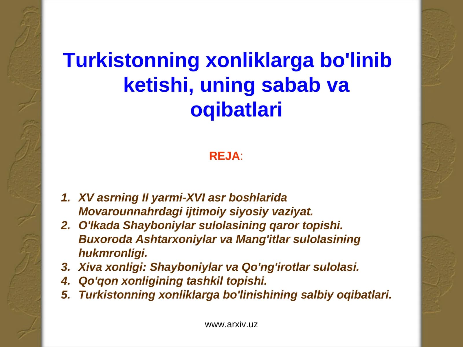 Turkistonning xonliklarga bo'linib ketishi, uning sabab va oqibatlari