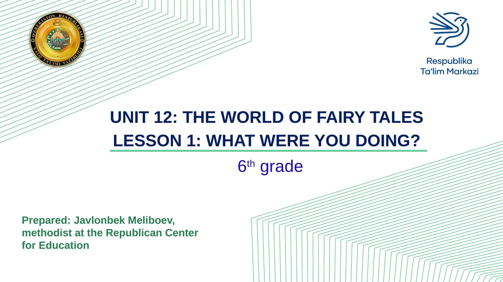 UNIT 12: THE WORLD OF FAIRY TALES
