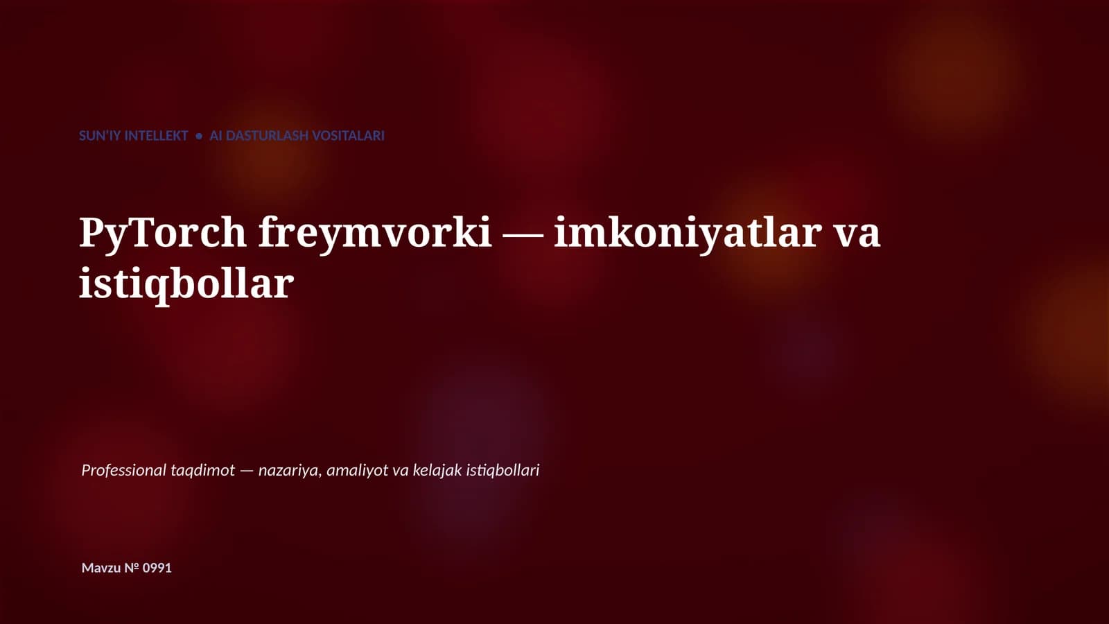 PyTorch freymvorki — imkoniyatlar va istiqbollar
