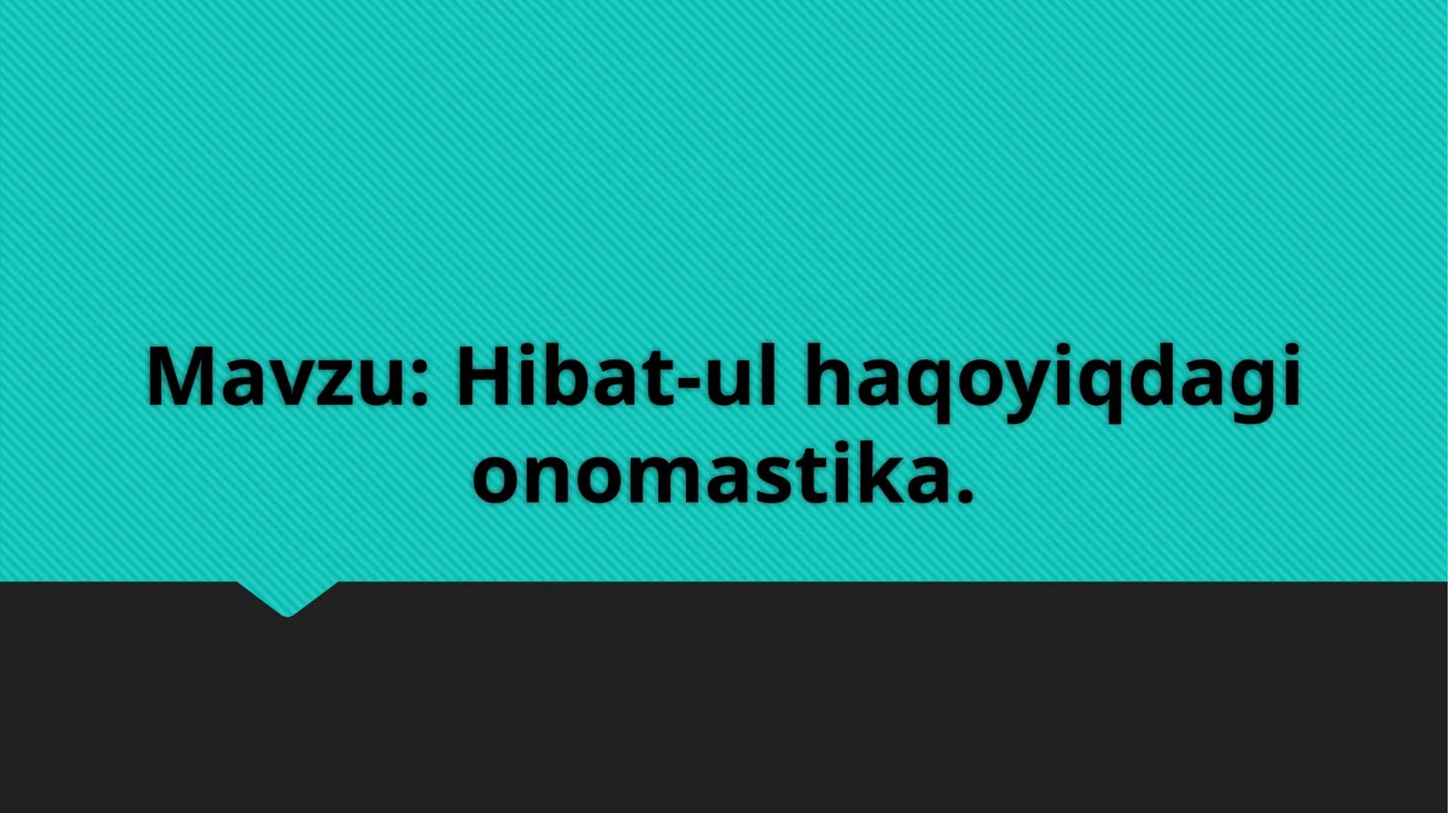 Hibat-ulhaqoyiqdagi onomastika