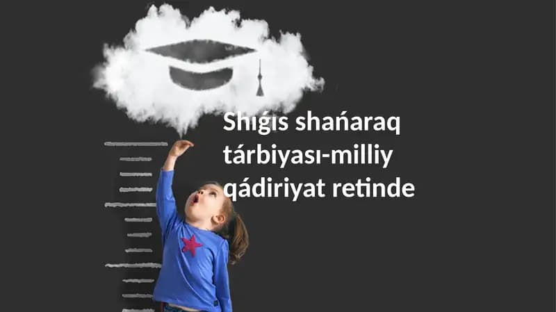 Shıǵıs shańaraǵı terbiyası-milliy qádiriyat retinde