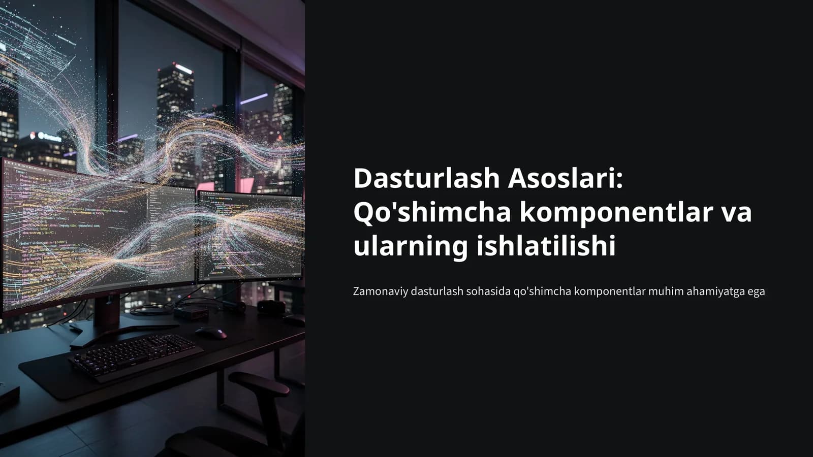 Qo'shimcha komponentlar va ularning ishlatilishi