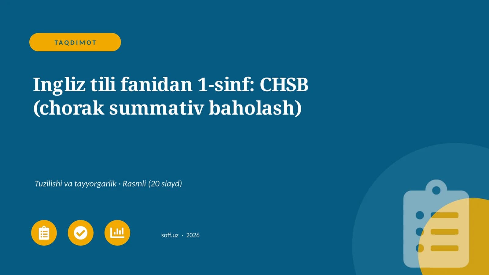 Ingliz tili fanidan 1-sinf: CHSB (chorak summativ baholash)