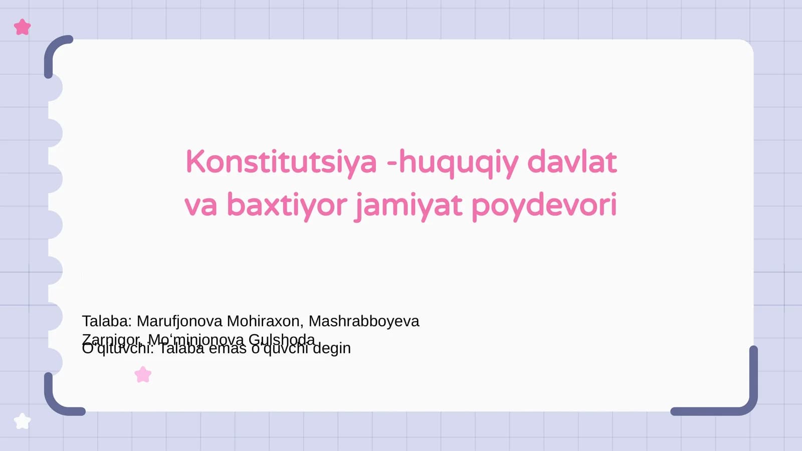 Konstitutsiya -huquqiy davlat va baxtiyor jamiyat poydevori