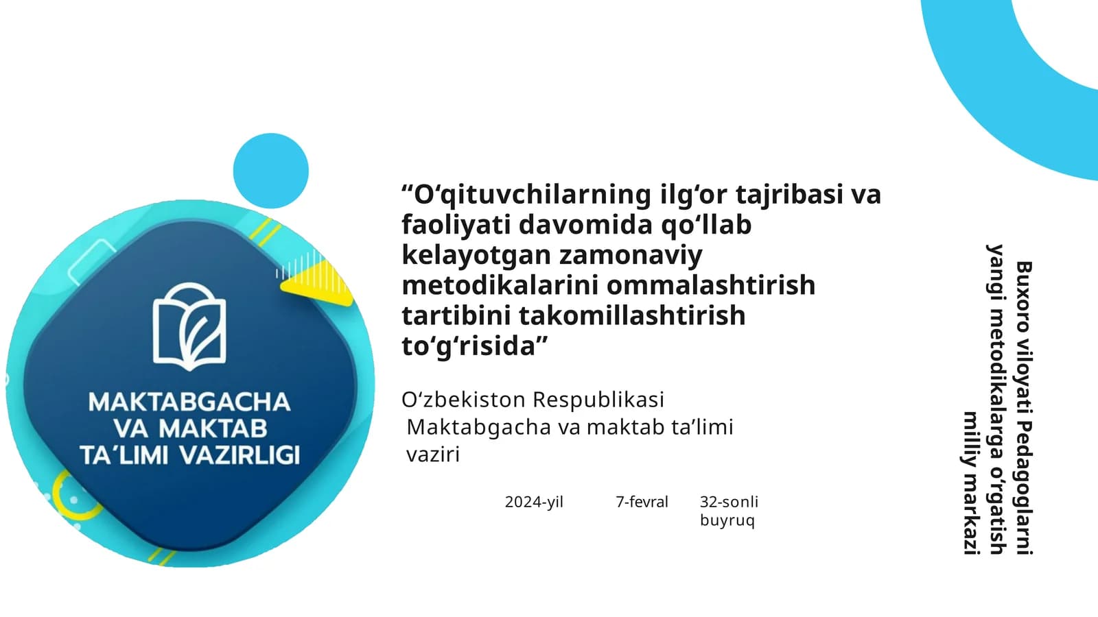 O‘QITUVCHILARNING ILG‘OR TAJRIBASI VA FAOLIYATIDA DAVOMIDA QO‘LLAB KELAYOTGAN ZAMONAVIY METODIKALARINI OMMALASHTIRISHTARTIBINI TAKOMILLASHTIRISHTO‘G‘RISIDA