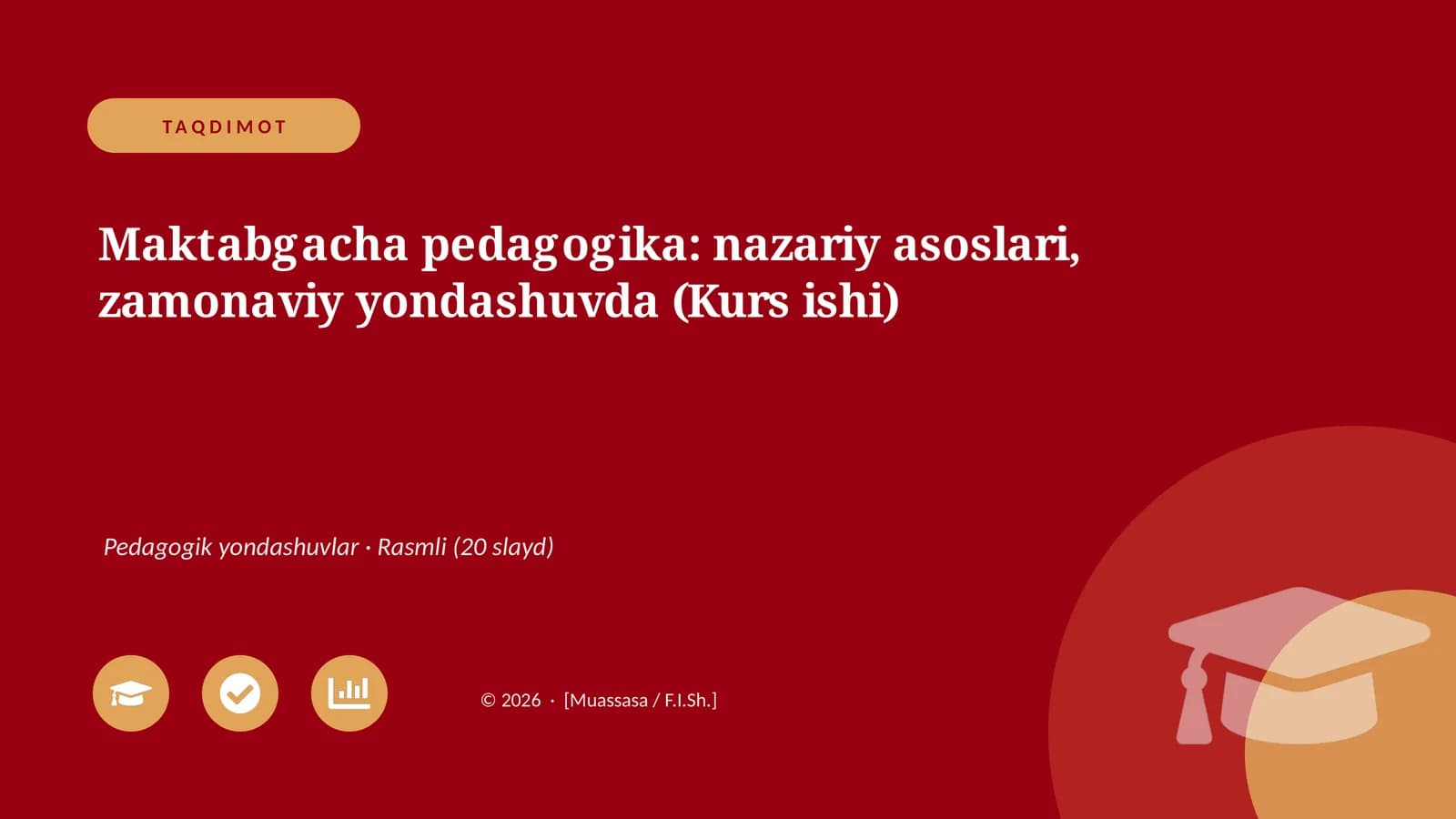 Maktabgacha pedagogika: nazariy asoslari, zamonaviy yondashuvda (Kurs ishi)
