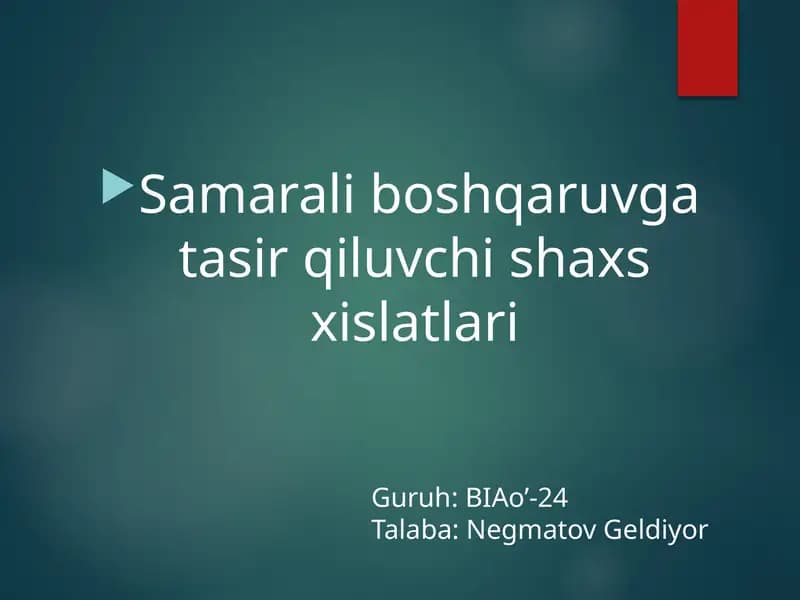 Samarali boshqaruvga to'sqinlik qiluvchi shaxs xislatlari