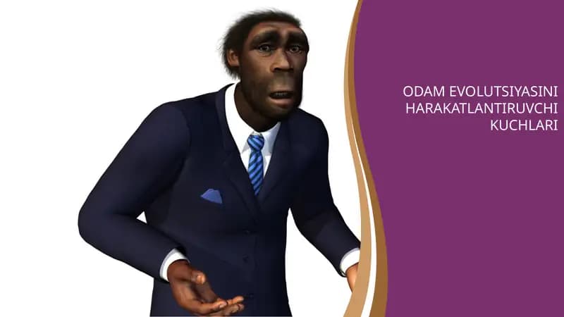 ODAM EVOLUTSIYASINI HARAKATLANTIRUVCHI KUCHLARI