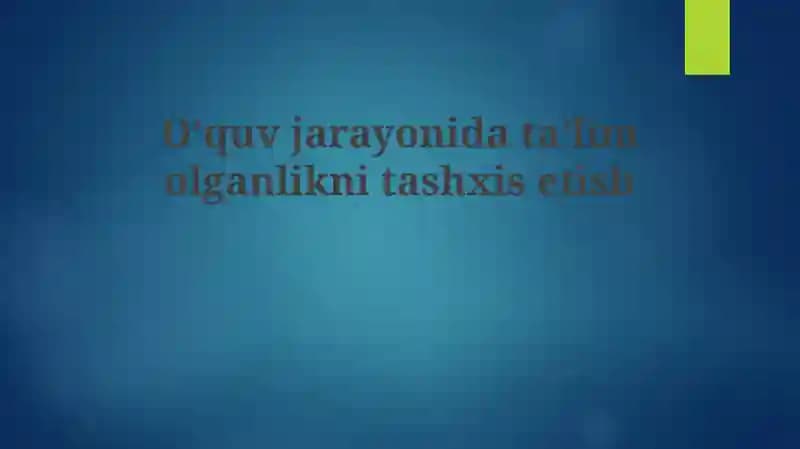 Oʻquvjarayonidataʼlimolganliknitashxisetish