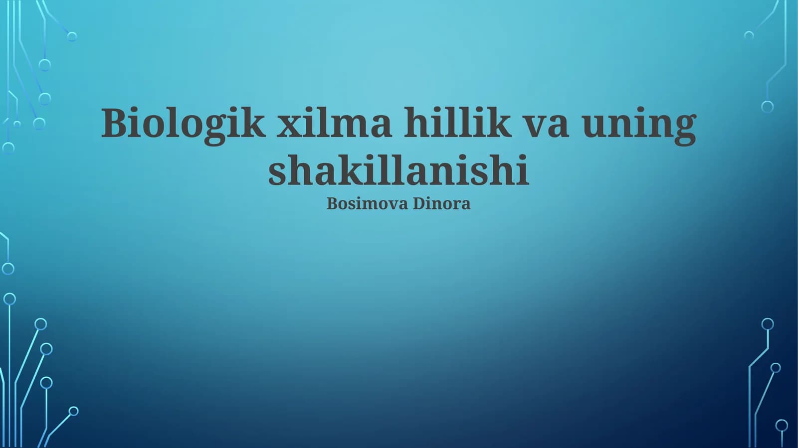 Biologik xilma hillik va uning shakillanishi