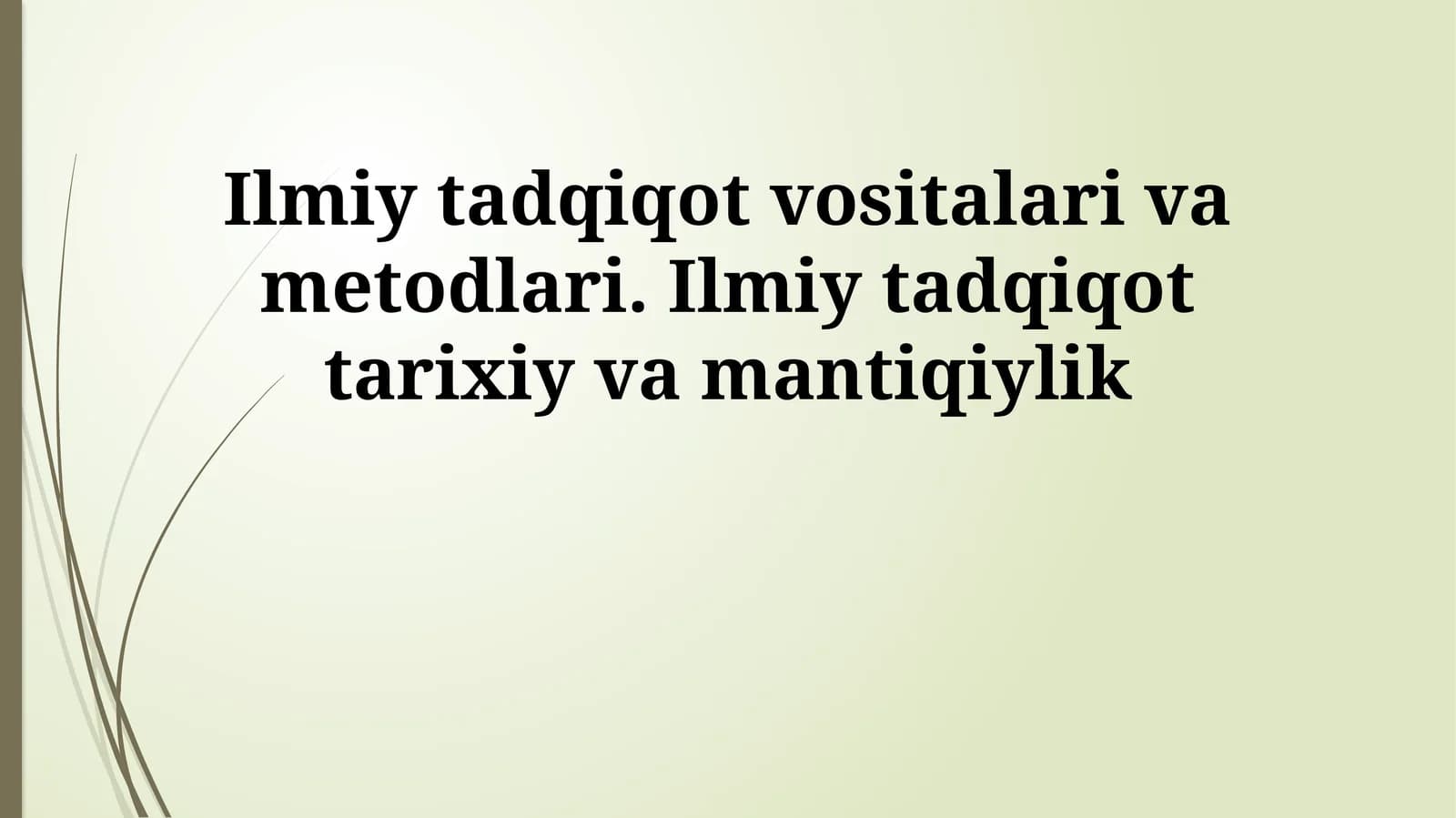 Ilmiy tadqiqot vositalari va usullari
