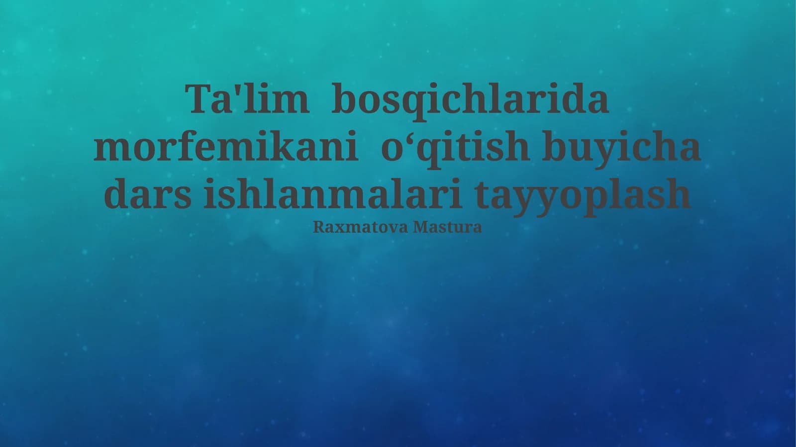 Morfemika ta'limi bosqichlari uchun dars rejasini ishlab chiqish