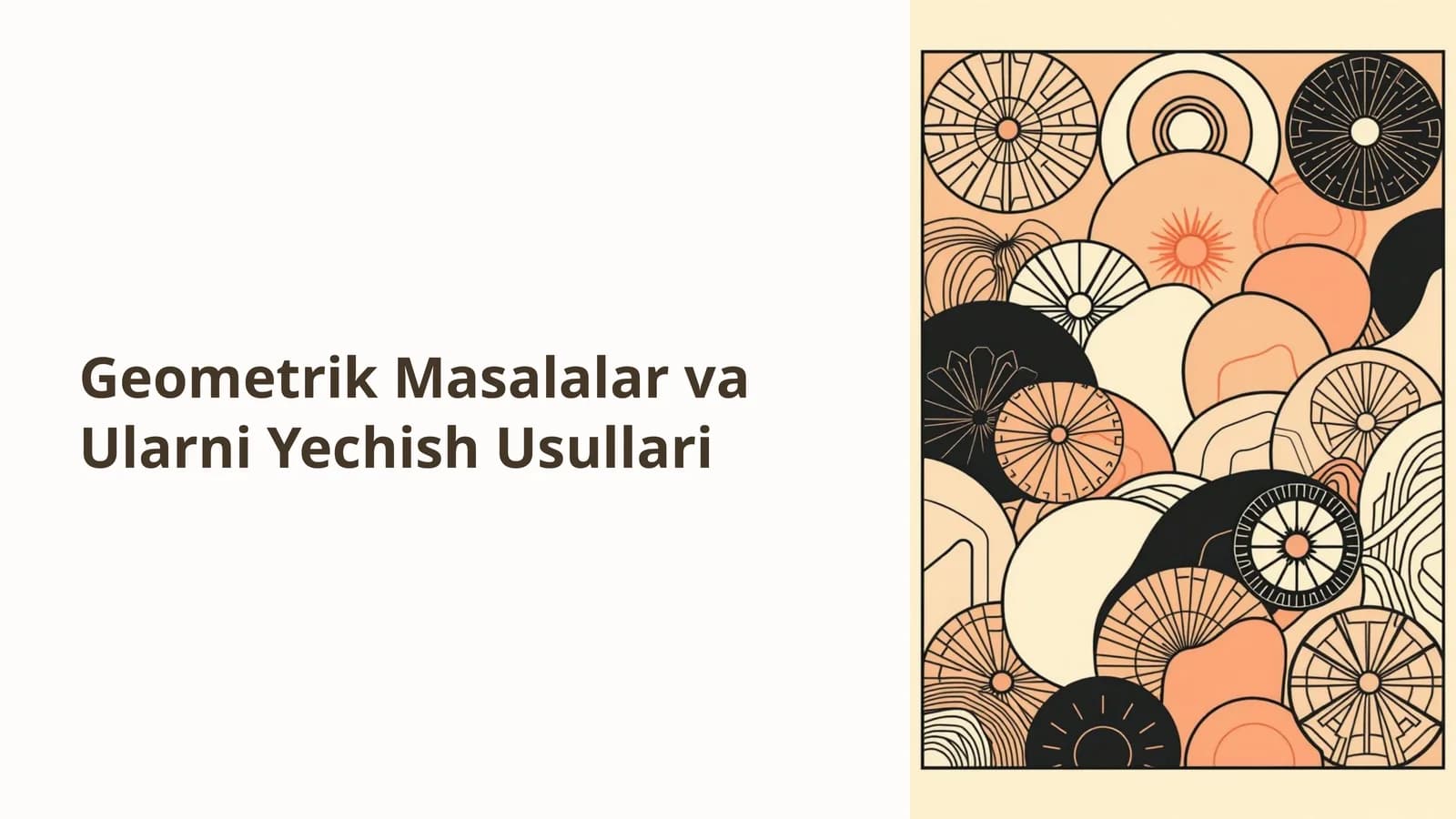 Geometrik Masalalar va Ularni Yechish Usullari