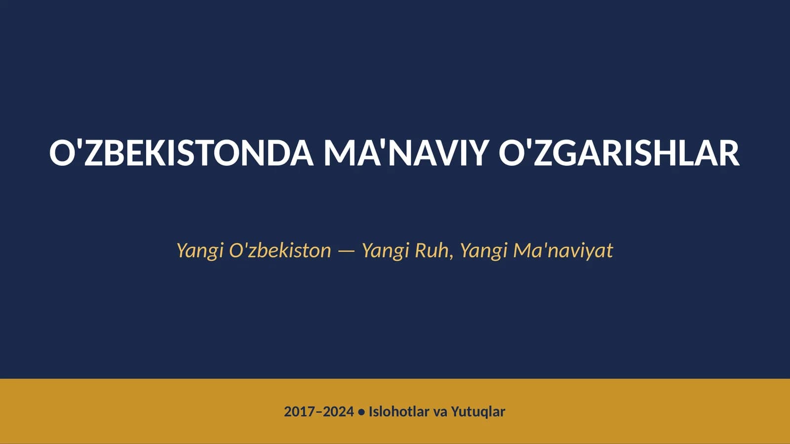 O'ZBEKISTONDA MA'NAVIY O'ZGARISHLAR