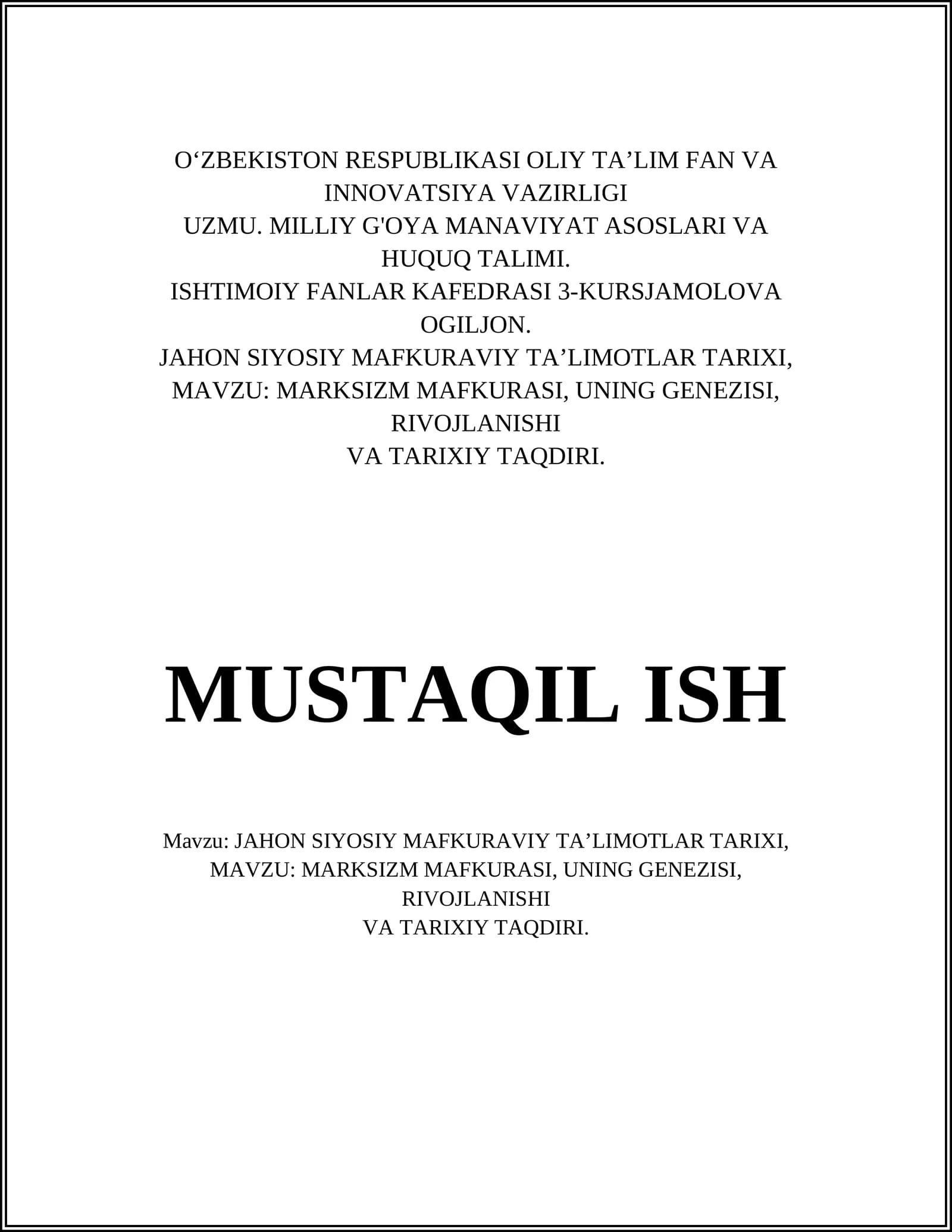 MARKSIZM MAFKURASI, UNING GENEZISI, RIVОJLANISHI VA TARIХIY TAQDIRI