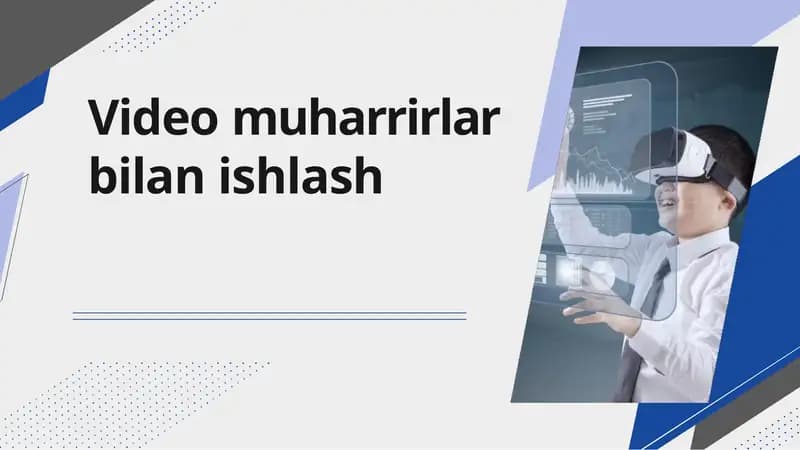 Video muharrirlar bilan ishlash