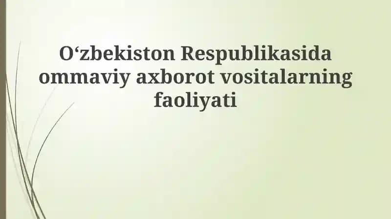Oʻzbekiston OAV: Tarix, Qonunchilik va Davlat Siyosati