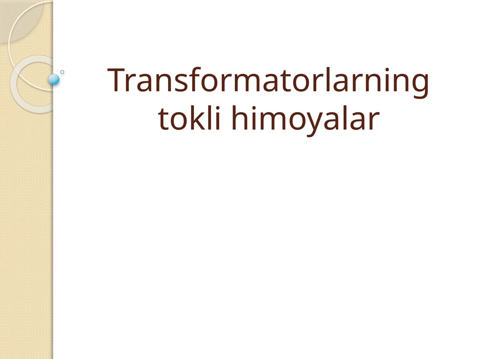 Transformatorlarning tokli himoyalar