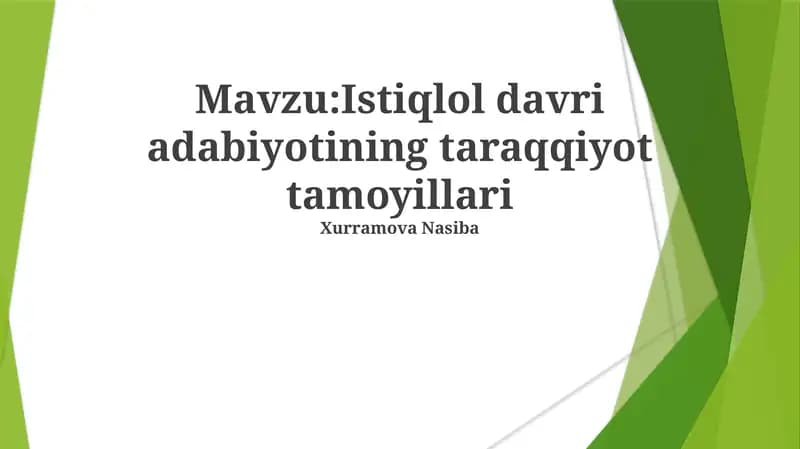 Istiqlol davri adabiyotining taraqqiyot tamoyillari