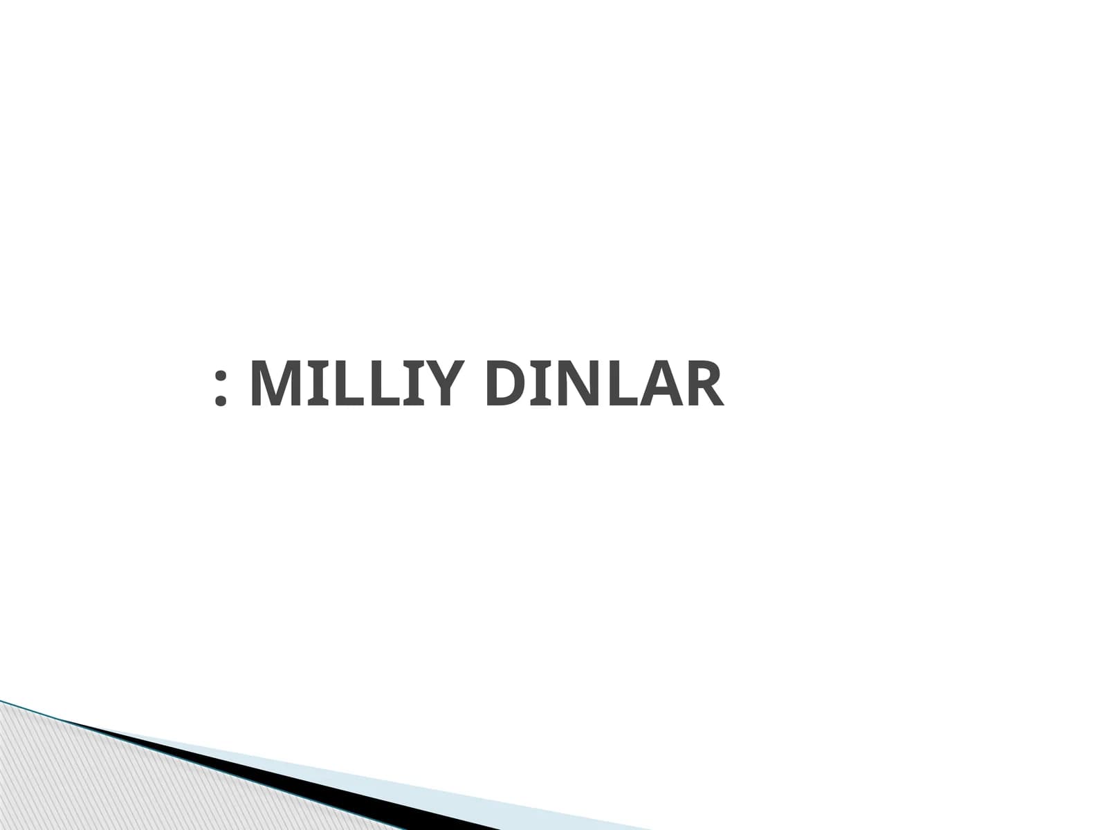 MILLIY DINLAR