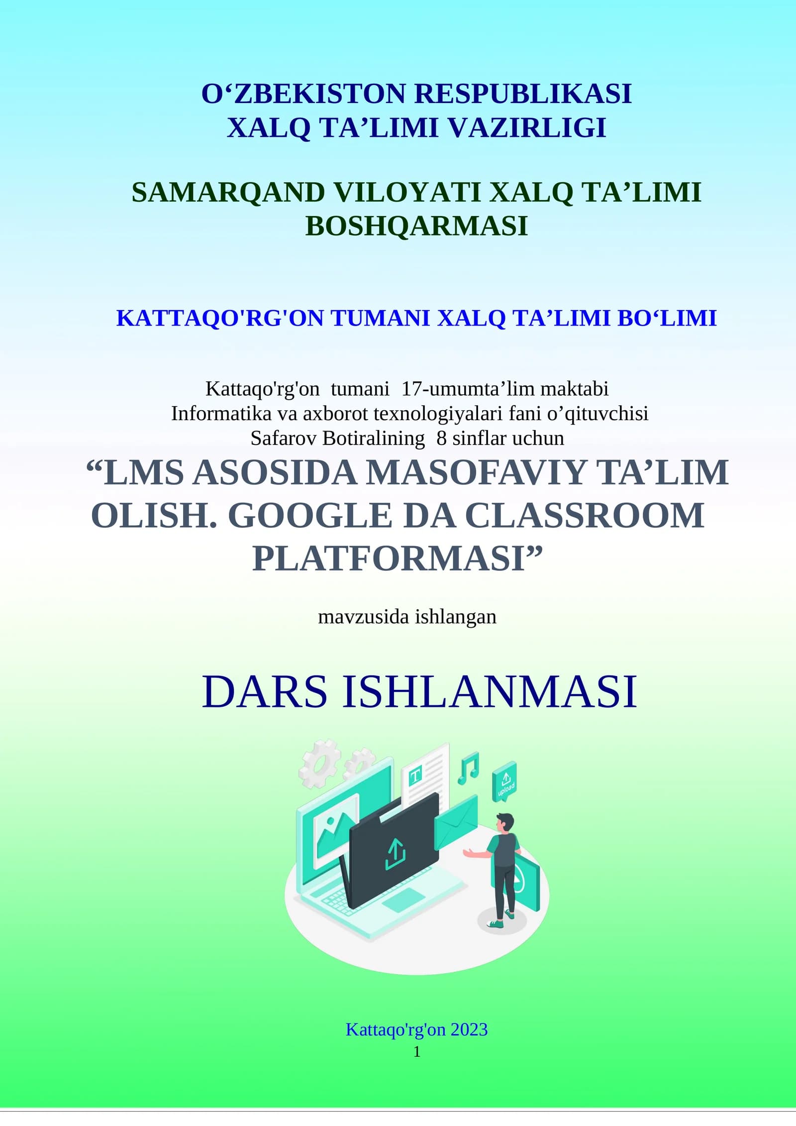 8-sinf Informatika fanidan LMS asosida masofaviy ta'lim olish. Google Classroom platformasi dars ishlanma