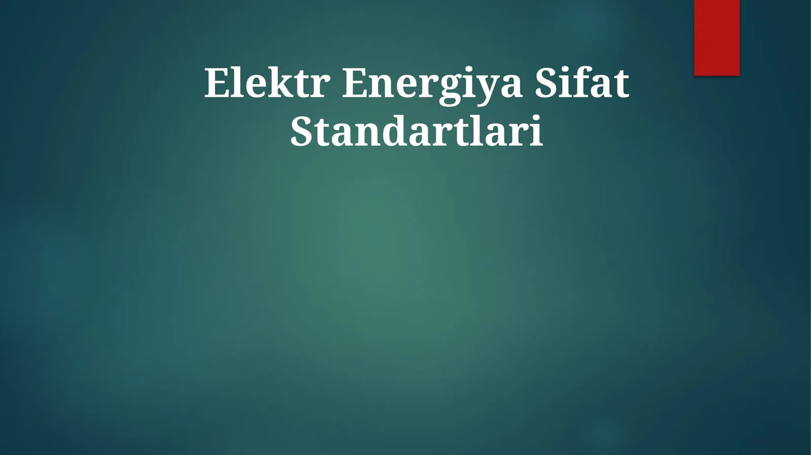 Elektr Energiya Sifat Standartlari