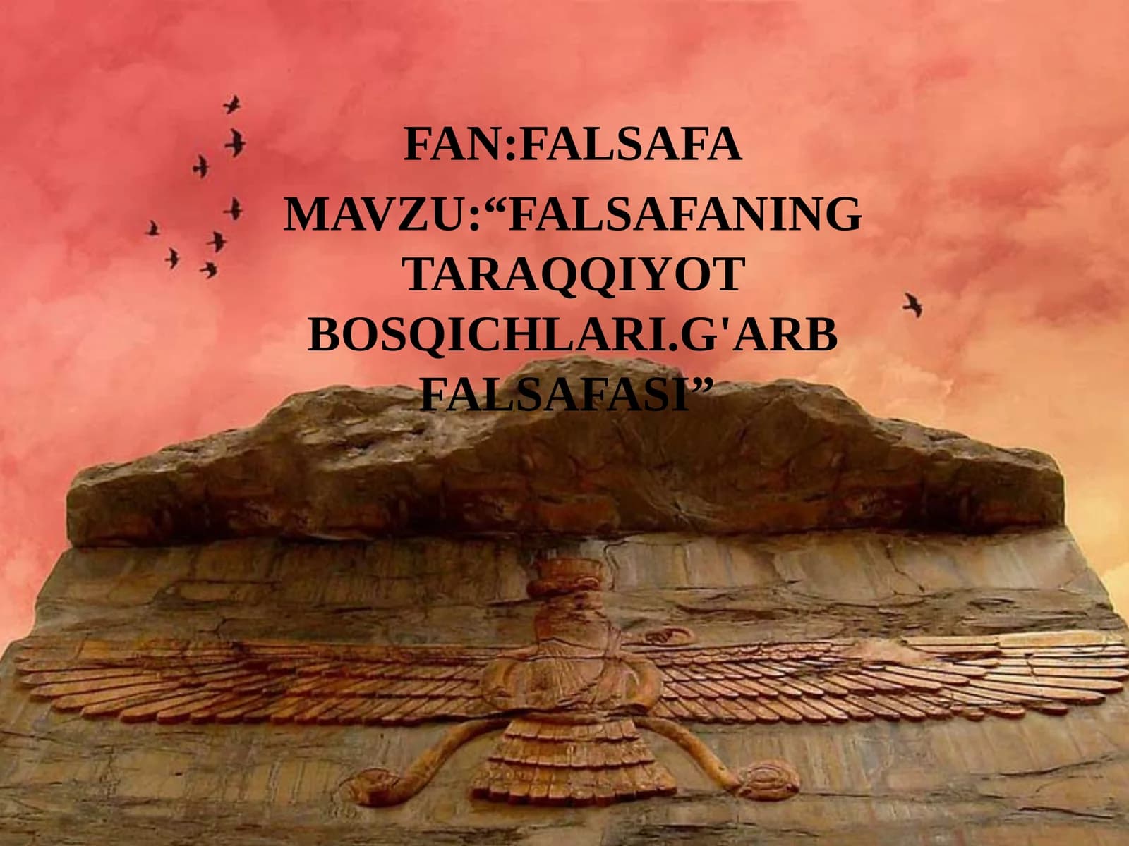 FALSAFANING TARAQQIYOT BOSQICHLARI. G'ARB FALSAFASI