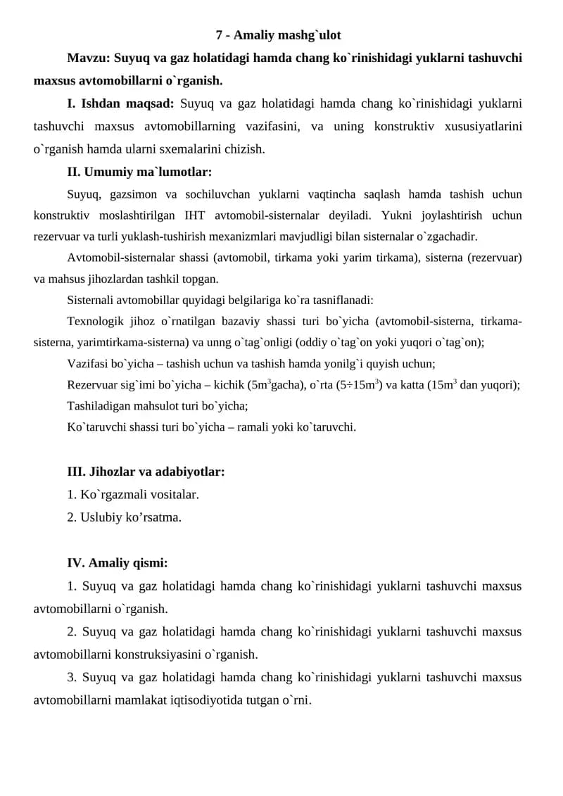 Suyuq va gaz hоlatidagi hamda chang ko`rinishidagi yuklarni tashuvchi maxsus avtоmоbillarni o`rganish