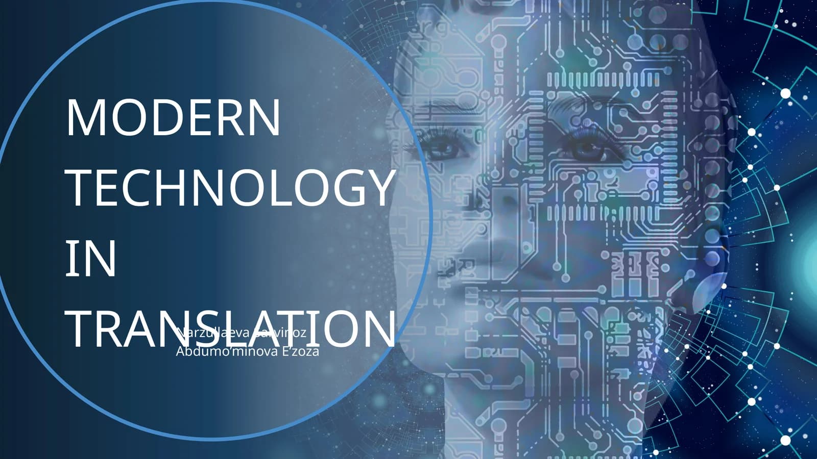 Modern technology in translation ( zamonaviy texnologiyalarning tarjimadagi o'rni)