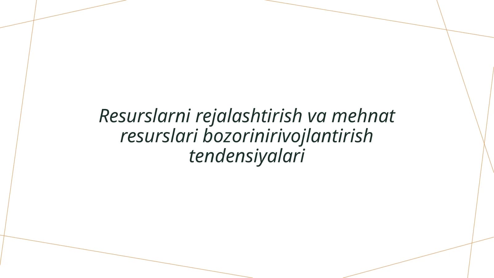 Resurslarni rejalashtirish va mehnat resurslari bozorini rivojlantirish tendensiyalari