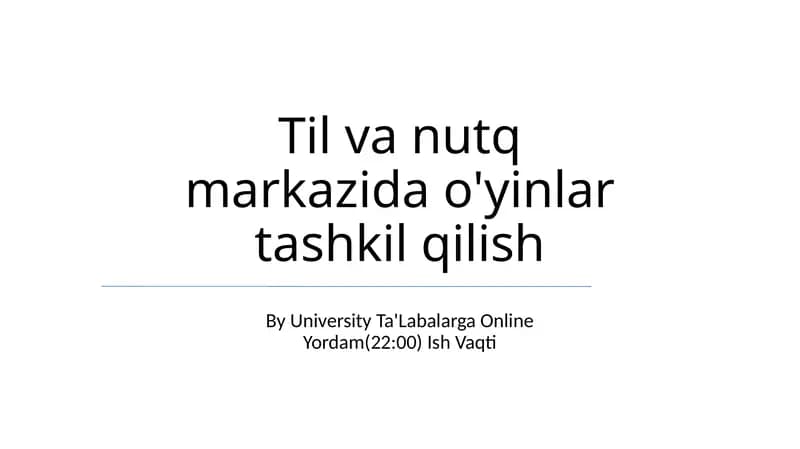 Til va Nutq Markazida O'yinlar Tashkil Qilish