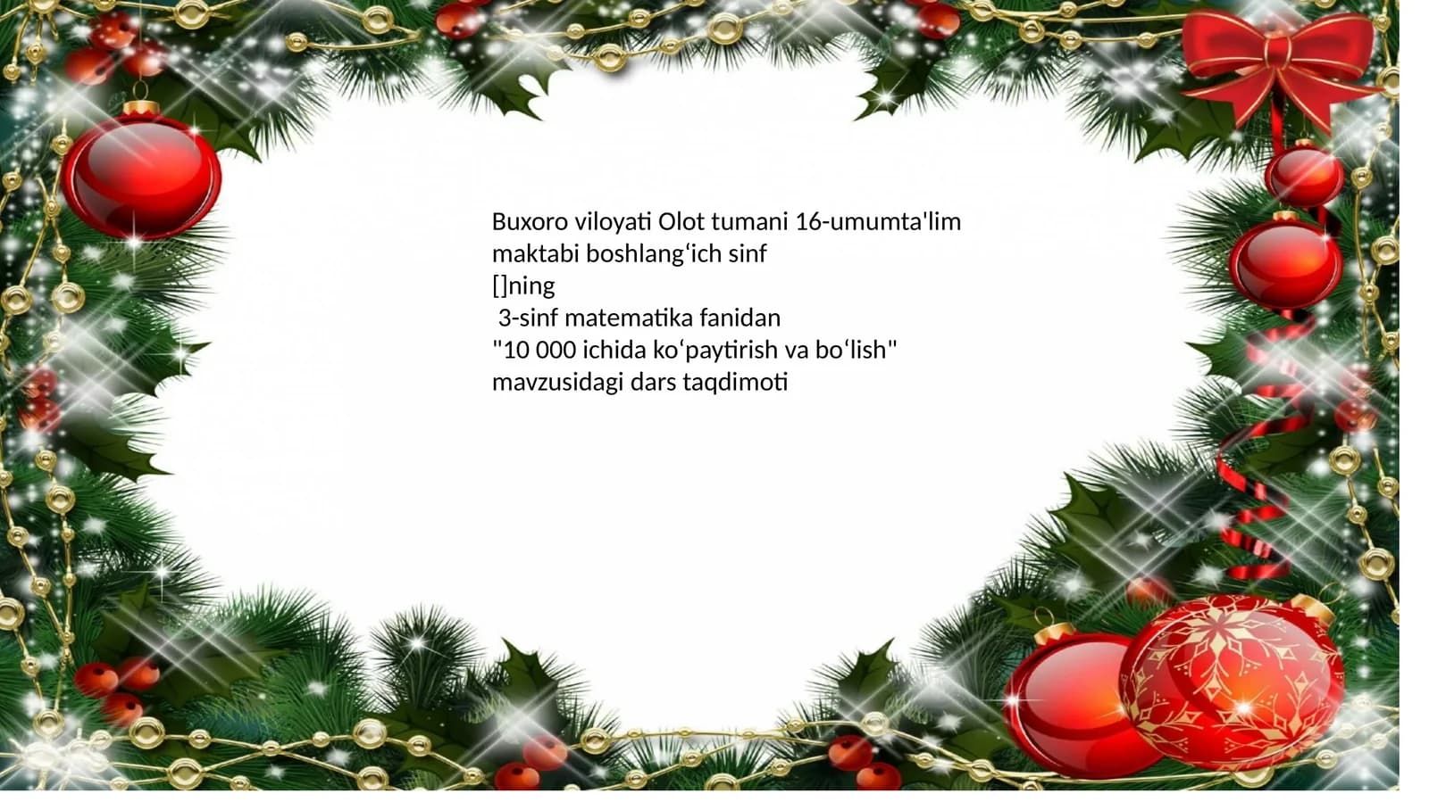 3-sinf matematika fanidan "10 000 ichida ko‘paytirish va bo‘lish" mavzusidagi dars taqdimoti