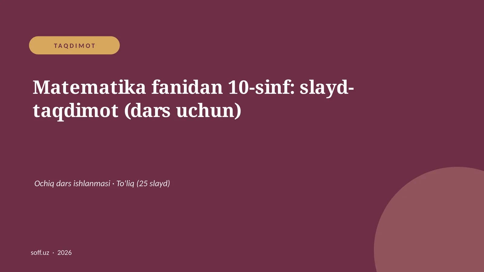 Matematika fanidan 10-sinf: slayd-taqdimot (dars uchun)
