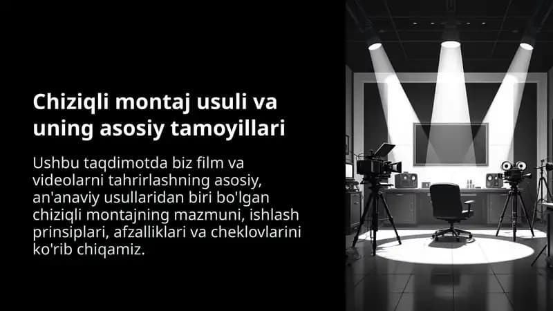 Chiziqli-va-Nochiziqli-Montaj-Usullarini-Taqqoslash-va-Qollash-Sohalari