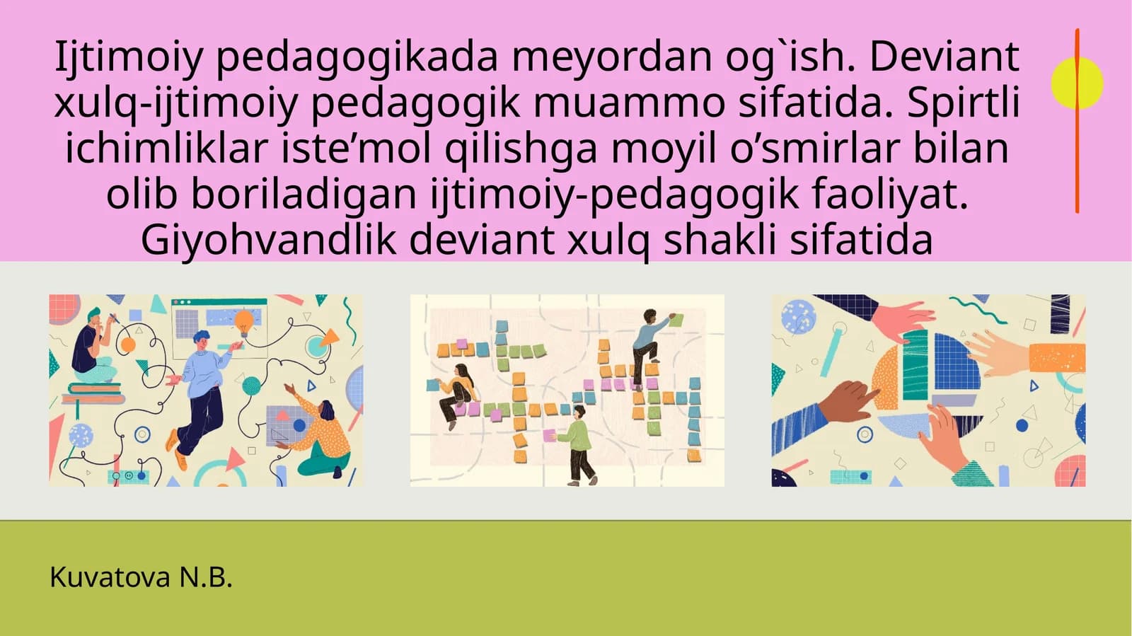 Deviant xulq-ijtimoiy pedagogik muammosi sifatida