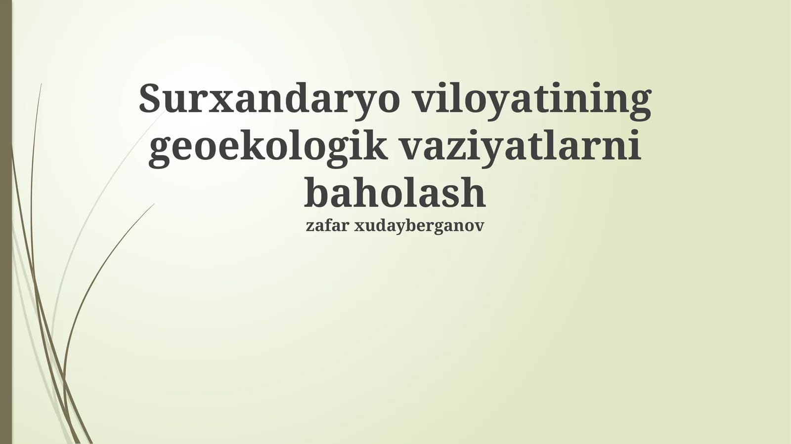 Surxandaryo viloyatining geoekologik vaziyatlarni baholash