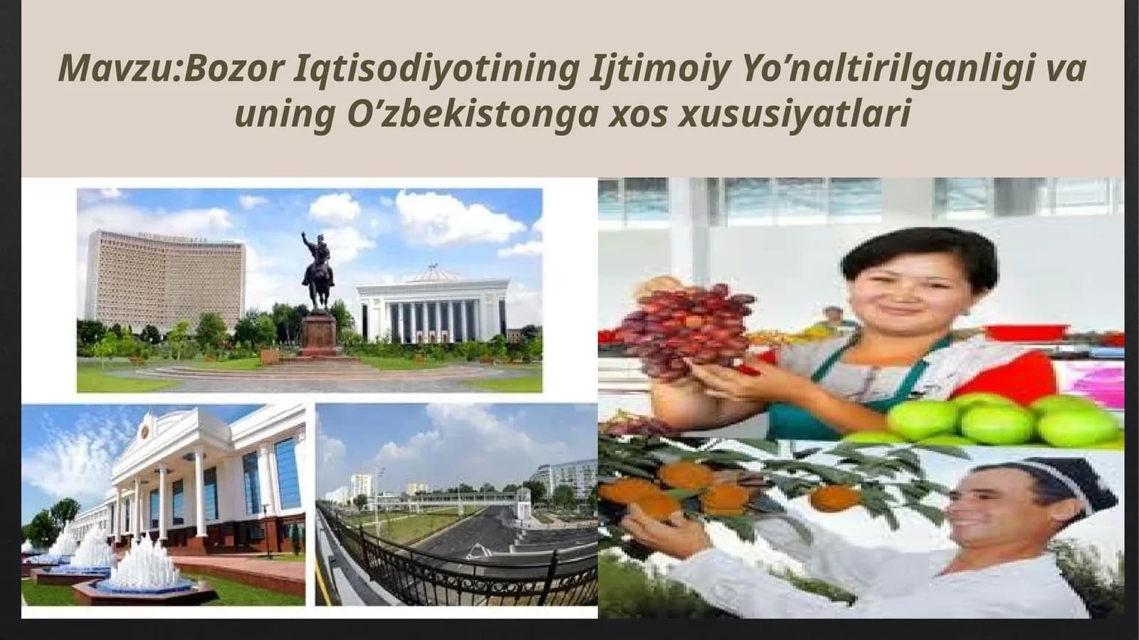 Bozor Iqtisodiyotining Ijtimoiy Yo’naltirilganligi va uning O’zbekistonga xos xususiyatlari