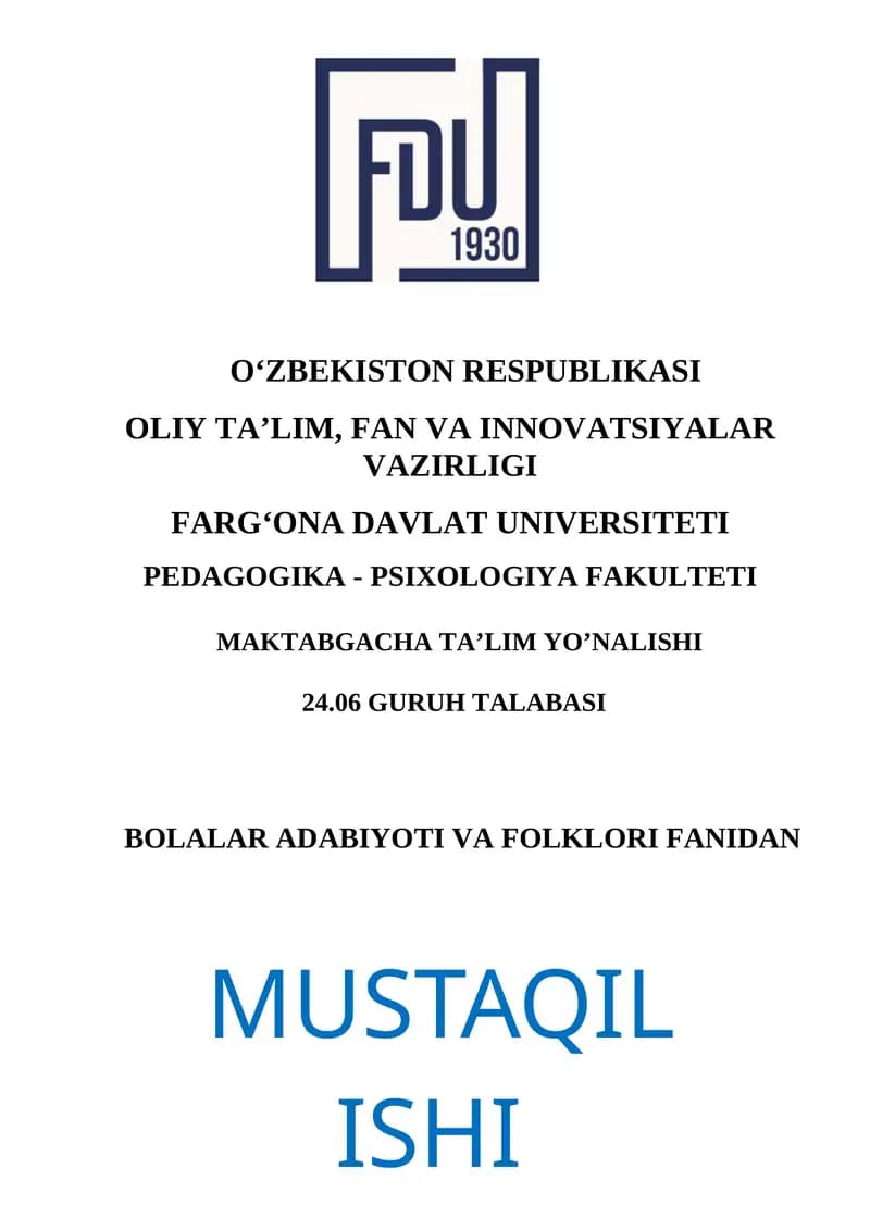 Mustaqil ish Mavzu: Alla matni va uning tarbiyaviy vazifasi