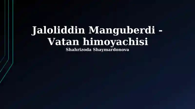 Jaloliddin Manguberdi - Vatan himoyachisi
