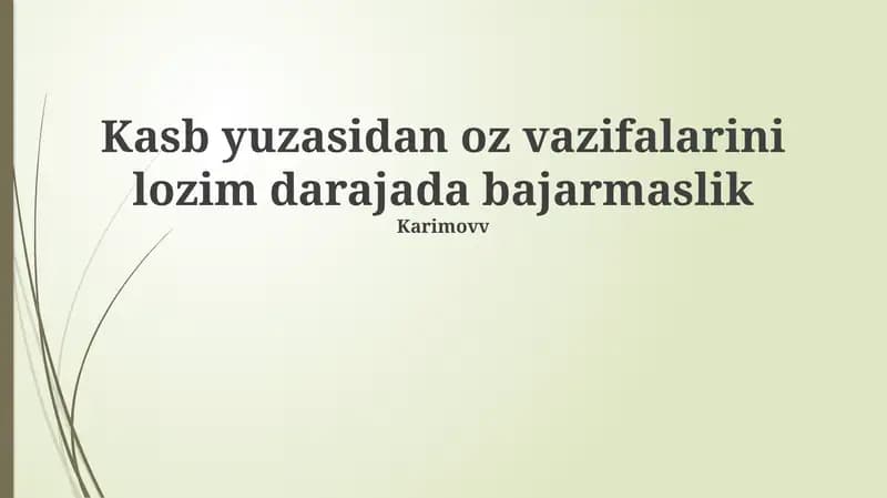 Lavozim vazifalarini to'g'ri bajarmaslik