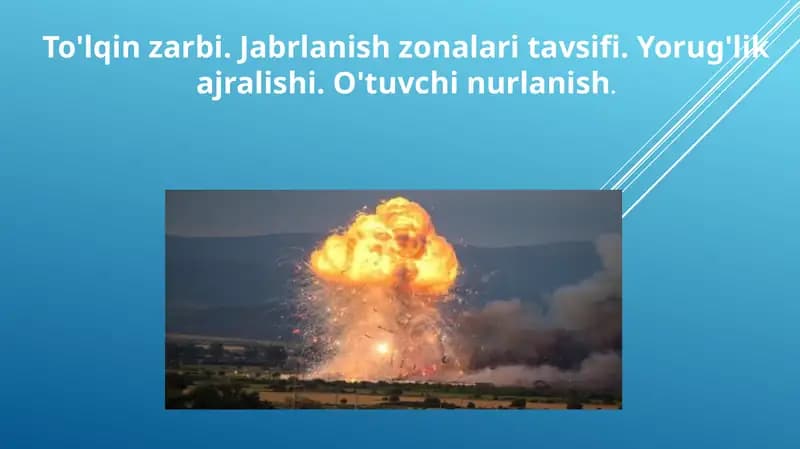 To'lqin zarbi. Jabrlanish zonalari tavsifi. Yorug'lik ajralishi. O'tuvchi nurlanish.