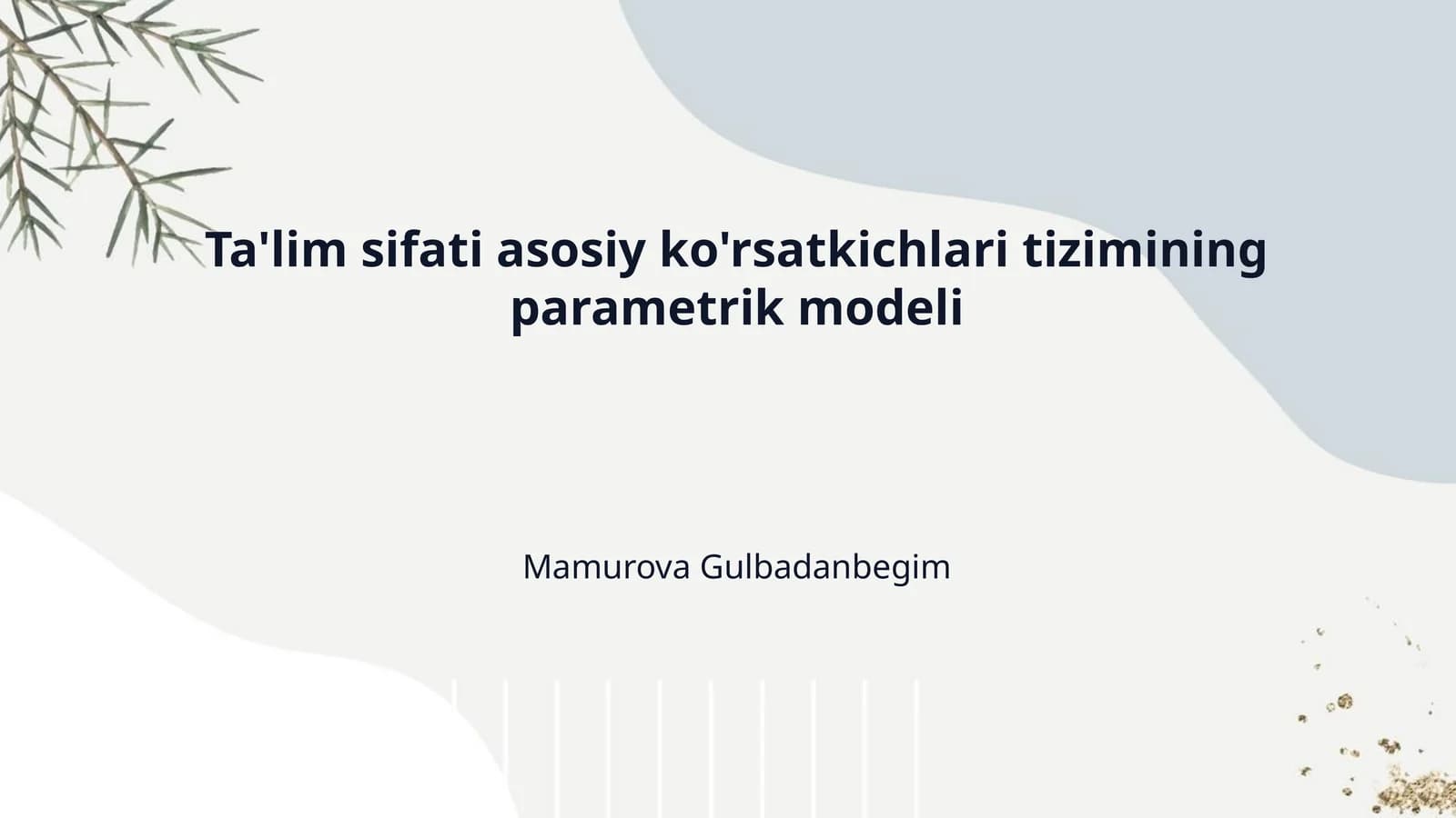 Ta'lim sifati asosiy ko'rsatkichlari tizimining parametrik modeli