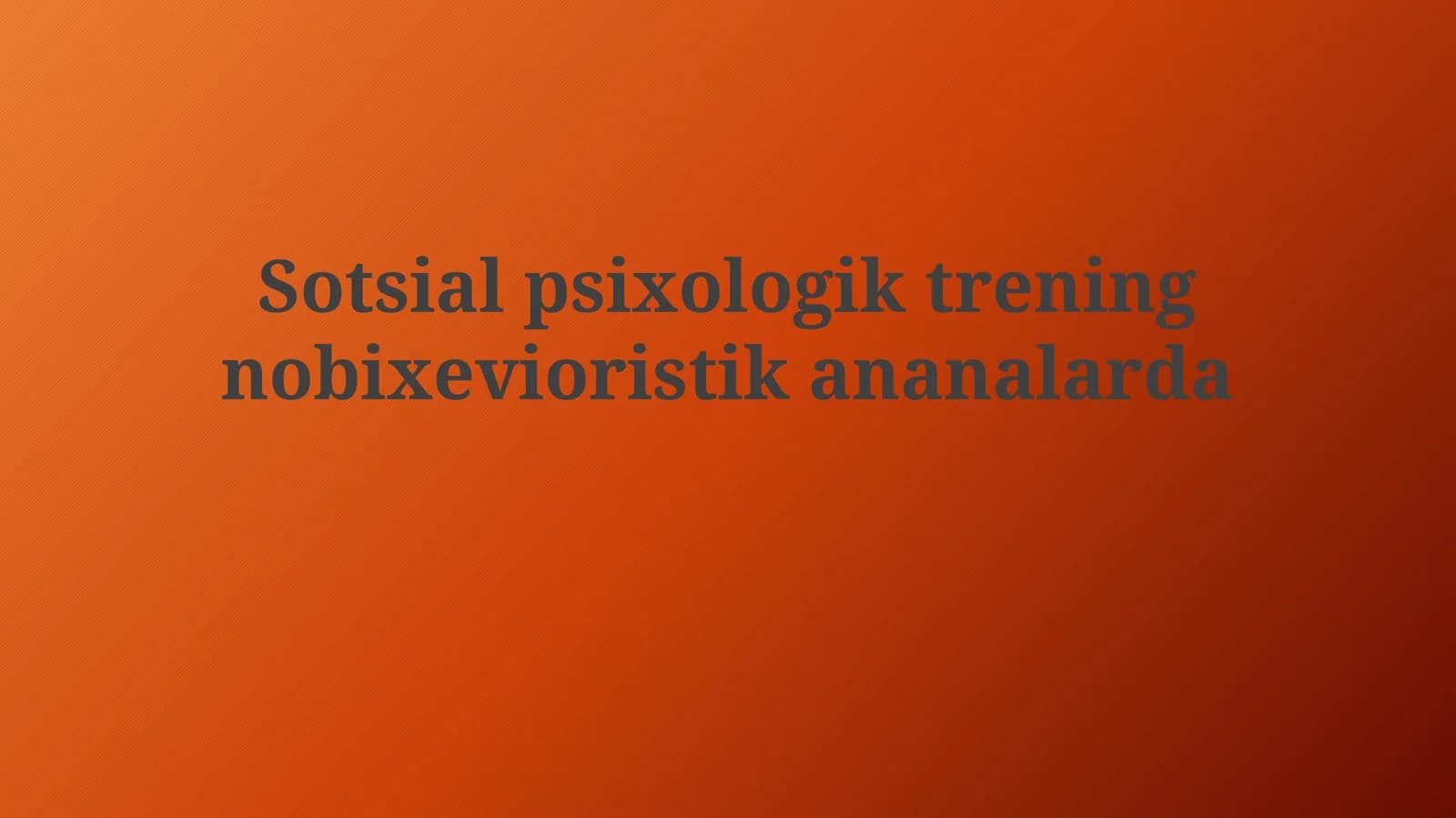 Neo-behavioristik yondashuvlarda ijtimoiy psixologik treningning asosiy tamoyillari va usullari