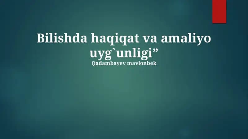 Haqiqat va Amalning Uyğunligi